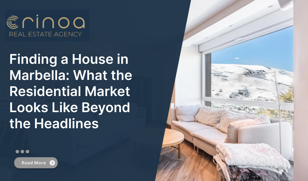 Finding a House in Marbella What the Residential Market Looks Like Beyond the Headlines